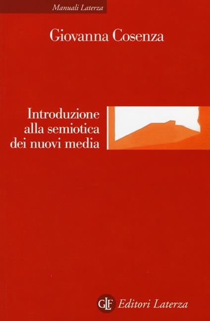 Introduzione alla semiotica dei nuovi media - Giovanna Cosenza - copertina