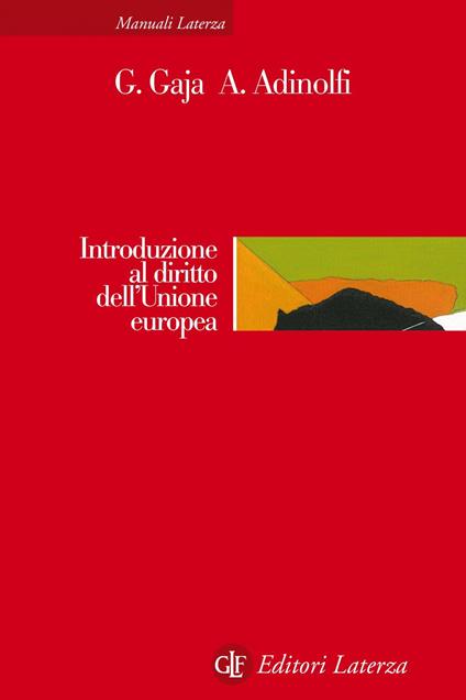 Introduzione al diritto dell'Unione europea - Giorgio Gaja,Adelina Adinolfi - copertina