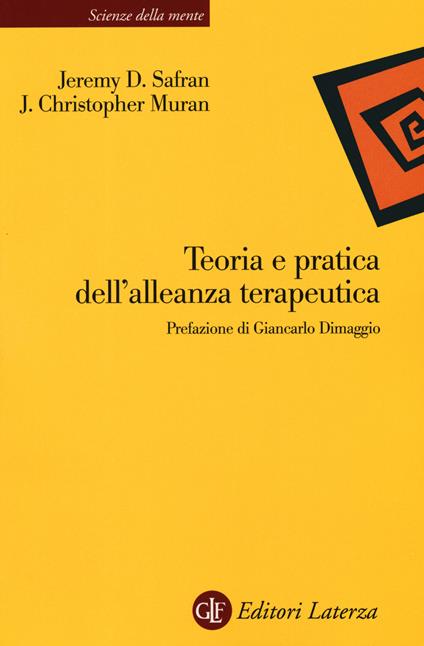 Teoria e pratica dell'alleanza terapeutica. Nuova ediz. - Jeremy D. Safran,J. Christopher Muran - copertina