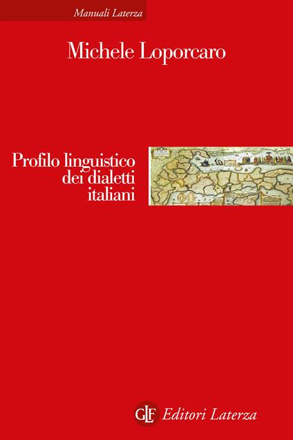 Profilo linguistico dei dialetti italiani. Nuova ediz. - Michele Loporcaro - copertina