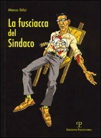 La fusciacca del sindaco - Marco Stilci - copertina