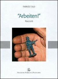 Arbeiten! - Fabrizio Silei - copertina