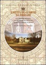 L' Istituto d'arte di Firenze. Un grande passato, un presente di crescita: quale futuro in Europa