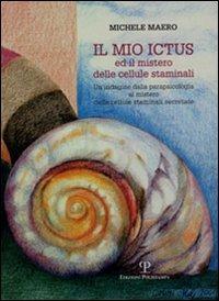 Il mio ictus ed il mistero delle cellule staminali - Michele Maero - copertina