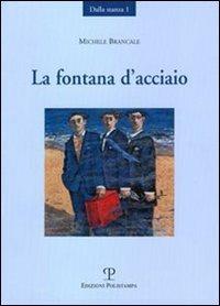 La fontana d'acciaio - Michele Brancale - copertina