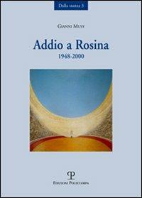 Addio a Rosina. 1948-2000 - Gianni Musy - copertina