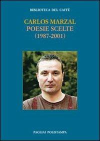 Poesie scelte (1987-2001) - Carlos Marzal - copertina