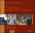 Cento anni di restauro a Firenze