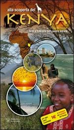 Alla scoperta del Kenya. Arte e folklore del centro Africa