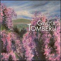 Grazia Tomberli. Ediz. illustrata - copertina