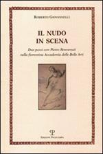 Il nudo in scena. Due passi con Pietro Benvenuti nella fiorentina Accademia delle Belle Arti