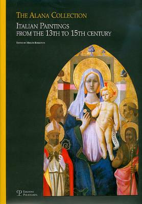 The Alana collection (Newark, Delaware, Usa). Italian paintings from the 13th to 15th century - copertina