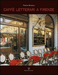 Caffè letterari a Firenze - Teresa Spignoli - copertina