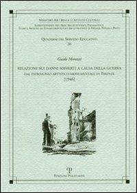 Relazione sui danni sofferti a causa della guerra. Dal patrimonio artistico monumentale di Firenze - copertina
