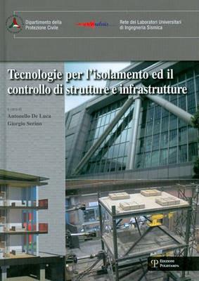 Tecnologie per l'isolamento ed il controllo di strutture e infrastrutture. Ediz. multilingue - copertina