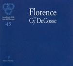 Florence by Cy DeCosse. Ediz. italiana e inglese