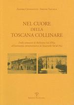 Nel cuore della Toscana collinare