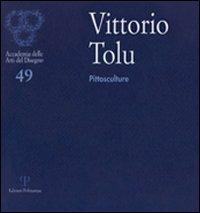 Vittorio Tolu. Pittosculture. Ediz. illustrata - copertina