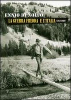 La guerra fredda e l'Italia - Ennio Di Nolfo - 6