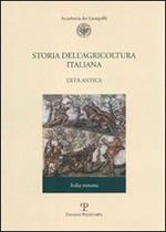 Storia dell'agricoltura italiana. Vol. 1\2: L'età antica. Italia romana.