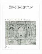 Opus incertum. Vol. 5: Disegni rinascimentali di architettura.