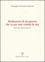 Meditazioni di un pastore che va per suoi viottoli di vita (dai colori dell'arcobaleno)