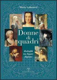Donne di quadri. Dialoghi tra figure dipinte - Maria Valbonesi - copertina