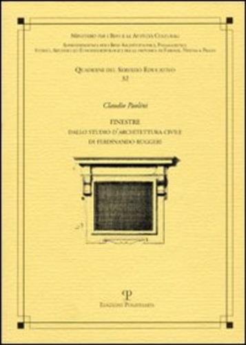 Finestre. Tratte da alcune fabbriche insigni di Firenze e incise da Ferdinando Ruggieri - Claudio Paolini - copertina