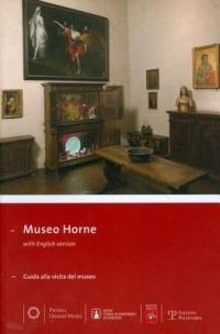 Museo Horne. Guida alla visita del Museo e alla scoperta del territorio. Ediz. italiana e inglese - copertina
