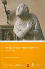 Fondazione Salvatore Romano. Guida alla visita del museo