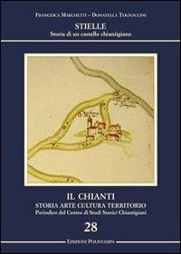 Stielle. Storia di un castello chiantigiano - Francesca Marchetti,Donatella Tognaccini - copertina