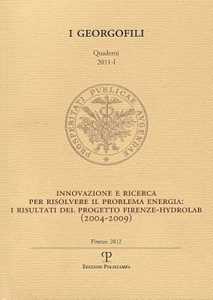 Innovazione e ricerca per risolvere il problema energia. I risultati del progetto Firenze-Hydrolab (2004-2009)