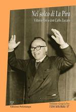 Nel solco di La Pira. Vittorio Peri e don Carlo Zaccaro