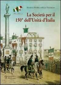 La società per il 150° dell'unità d'Italia