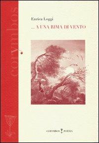 A una rima di vento - Enrica Loggi - copertina