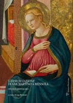 L' annunciazione di San Martino a Mensola. Studi e restauro