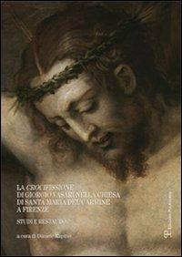 La crocifissione di Giorgio Vasari nella chiesa di Santa Maria del Carmine a Firenze. Studi e restauro - copertina