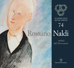 Rossano Naldi. Artista del Novecento. Ediz. illustrata