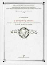 A Sentimental journey. Inglesi e americani a Firenze tra Ottocento e Novecento. I luoghi, le case, gli alberghi