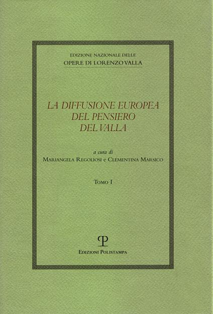La diffusione europea del pensiero del Valla. Le radici umanistiche dell'Europa - copertina
