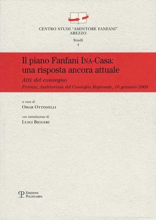 Il piano Fanfani Ina-Casa. Una proposta ancora attuale. Atti del Convegno (Firenze, 2009) - copertina