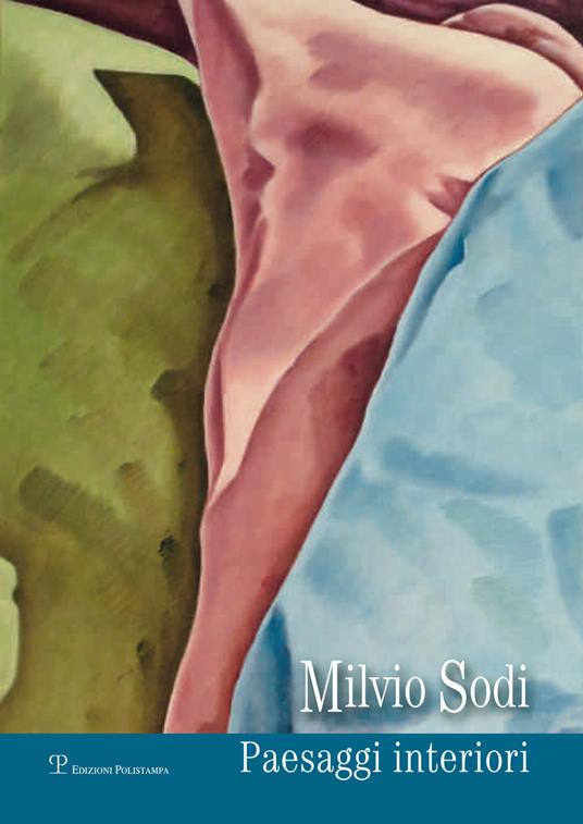 Milvio Sodi. Paesaggi interiori. Ediz. illustrata - copertina