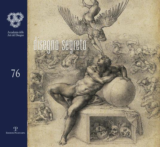 Disegno segreto. Omaggio a Michelangelo. Ediz. illustrata - copertina