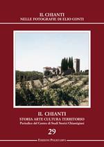 Il Chianti nelle fotografie di Elio Conti. Ediz. illustrata