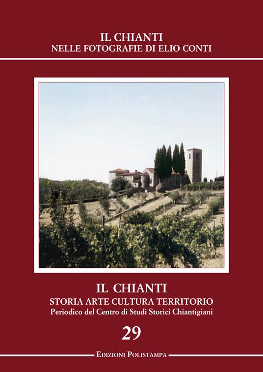 Il Chianti nelle fotografie di Elio Conti. Ediz. illustrata - copertina