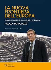 La nuova frontiera dell'Europa. Un libro intervista