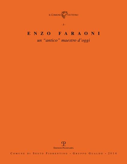 Enzo Faraoni. Un «antico» maestro d'oggi. Ediz. illustrata - copertina
