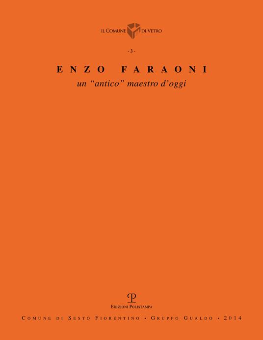Enzo Faraoni. Un «antico» maestro d'oggi. Ediz. illustrata - copertina