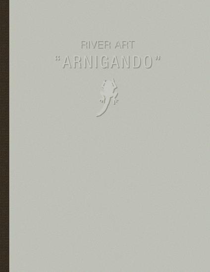 River art «Arnigando». Ediz. illustrata - copertina