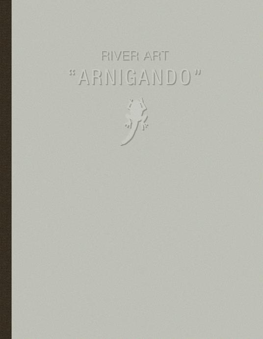 River art «Arnigando». Ediz. illustrata - copertina